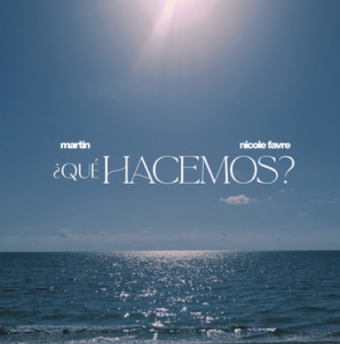 ¿Qué Hacemos? Martin ft Nicole Favre